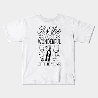 its the most wonderful wine of the year Kids T-Shirt